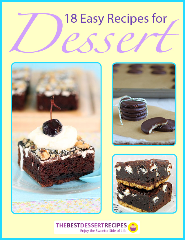 "18 Easy Recipes for Dessert" Free eCookbook | TheBestDessertRecipes.com