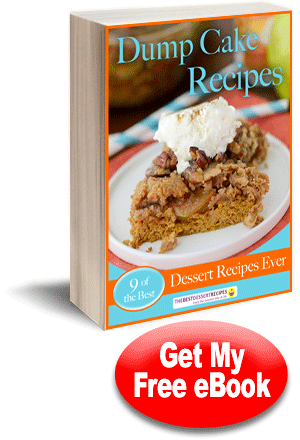 Dump Cake Recipes: 9 of the Best Dessert Recipes Ever