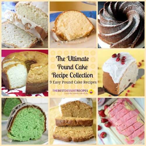 The Ultimate Pound Cake Recipe Collection: Easy Pound Cake Recipes